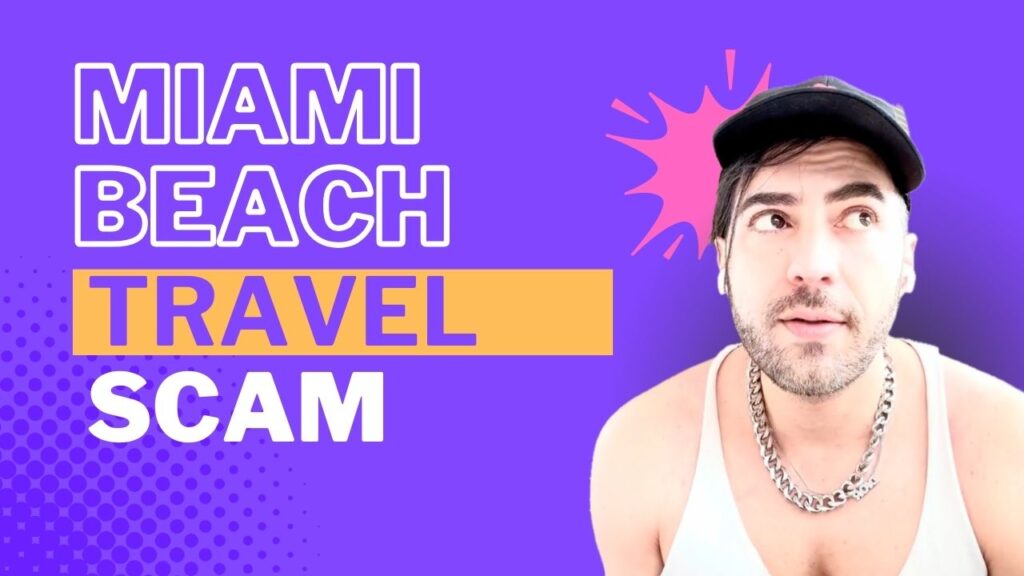 Traveling to Miami Beach ? Beware of this Crazy Scam!